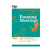 Running Meetings (HBR 20-Minute Manager Series)