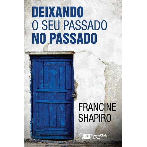 Deixando O Seu Passado no Passado