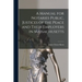 A Manual for Notaries Public, Justices of the Peace and Their Employers in Massachusetts