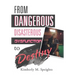 From Dangerous, Disastrous Dysfunction to Destiny