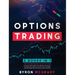 Options Trading: 2 Books in 1: The Complete Beginner's Crash Course to Investing with Options by Effective Strategies and Generate Passive Income with