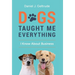 Dogs Taught Me Everything I Know About Business