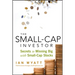 The Small-Cap Investor: Secrets to Winning Big with Small-Cap Stocks