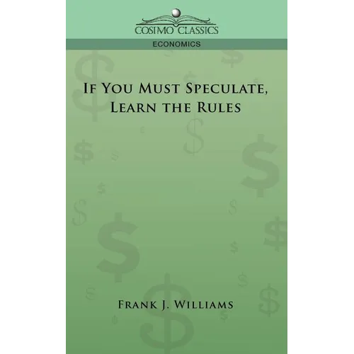 If You Must Speculate, Learn the Rules