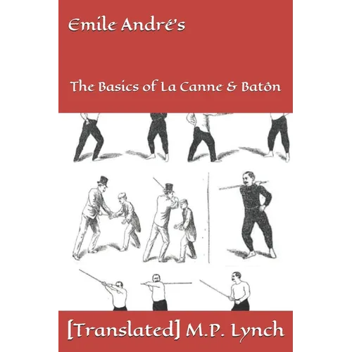 Emile André's: The Basics of La Canne & Batôn