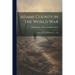 Adams County in the World War: April 6, 1917 to November 11, 1918