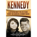 Kennedy: A Captivating Guide to the Life of John F. Kennedy and Jacqueline Lee Kennedy Onassis
