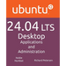 Ubuntu 24.04 LTS Desktop: Applications and Administration