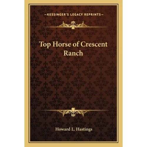 Top Horse of Crescent Ranch