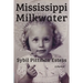 Mississippi Milkwater