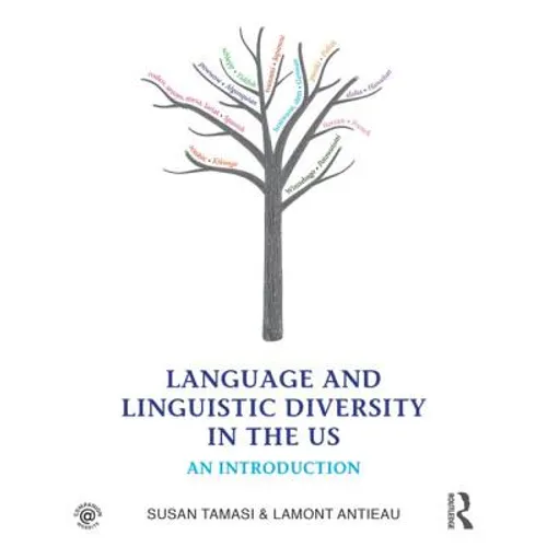 Language and Linguistic Diversity in the Us: An Introduction
