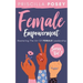 Female Empowerment Series Vol. 1: Mastering The Art Of Female Leadership
