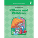 Kittens and Children (Level E Workbook), Basic Reading Series: Classic Phonics Program for Beginning Readers, ages 5-8, illus., 96 pages