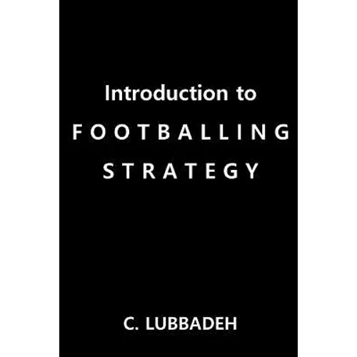 Introduction to Footballing Strategy