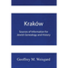 Kraków: Sources of Information for Jewish Genealogy and History - Paperback