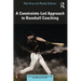 A Constraints-Led Approach to Baseball Coaching