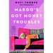 Margo's Got Money Troubles
