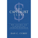 The Capitalist Class: My Guide to Financial Independence