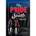 The Pride of the South 1928-2014: The Ole Miss Band, A History