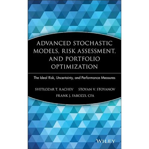 Advanced Stochastic Models, Risk Assessment, and Portfolio Optimization: The Ideal Risk, Uncertainty, and Performance Measures