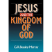 Jesus and the Kingdom of God