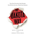 The Dakota Way: Time-Tested Principles That Will Turn You Into a World-Class Fundraiser