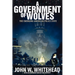 A Government of Wolves: The Emerging American Police State