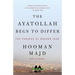 The Ayatollah Begs to Differ: The Paradox of Modern Iran