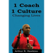 1 Coach 1 Culture Changing Lives