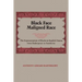 Black Face, Maligned Race: The Representation of Blacks in English Drama from Shakespeare to Southerne