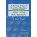 Achieving National Board Certification for School Library Media Specialists: A Study Guide