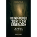 Blindfolded Sight and Chi Generation: A Training Manual for Superhuman Abilities