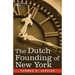 The Dutch Founding of New York