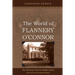 The World of Flannery O'Connor