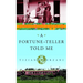A Fortune-Teller Told Me: Earthbound Travels in the Far East