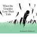 When the Grackles Lose Their Tails: Bully Bird