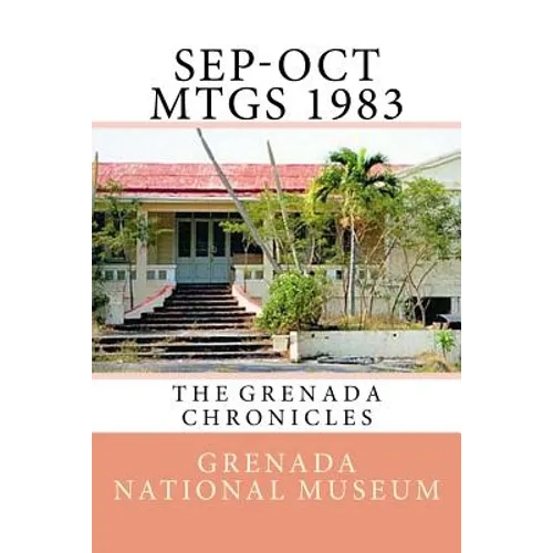 Sep-Oct Mtgs 1983: The Grenada Chronicles