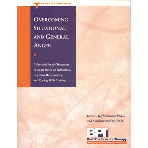 Overcoming Situational and General Anger - Therapist Protocol