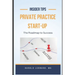 Private Practice Start-Up: The Roadmap to Success