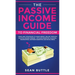 The Passive Income Guide to Financial Freedom: Ideas and Strategies to Make Money Online Through Multiple Income Streams - Affiliate Marketing, Bloggi