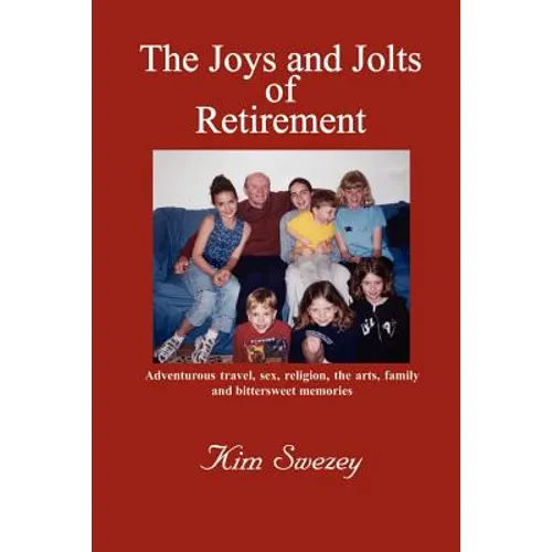 The Joys and Jolts of Retirement