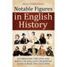 Notable Figures in English History: Illuminating the Lives and Impact of England's Prominent Icons Across the Centuries