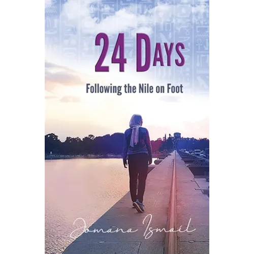 24 Days: Following the Nile on Foot