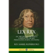 Lex Rex: Or, The Law and The Prince: A Dispute for The Just Prerogative of King and People