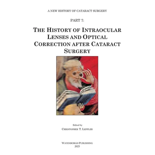 The History of Intraocular Lenses and Optical Correction after Cataract Surgery