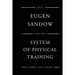 Sandow's System Of Physical Training