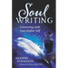 Soul Writing: Conversing with Your Higher Self