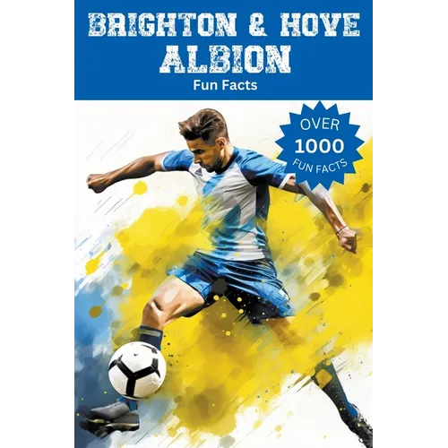 Brighton & Hove Albion Fun Facts
