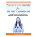 Hypothyroidism: Curing Thyroid Problems Safely and Effectively Without Hurting Your Pocket