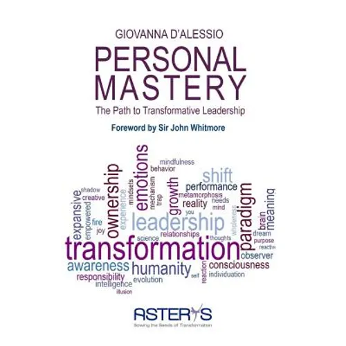 Personal Mastery: The Path to Transformative Leadership